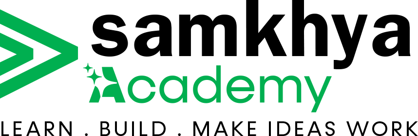 Samkhya Academy - Learn. Build. Make Ideas Work.